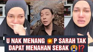 SOL DAH KENAPA ⁉️🤯 U NAK MENANG SANGAT KAN💥 P SARAH TAK DAPAT MENAHAN SEBAK ⁉️😭
