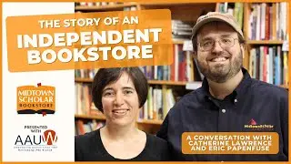 LIVE | The Story of an Independent Bookstore with Catherine Lawrence and Eric Papenfuse