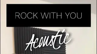 James Barlow - Rock With You Acoustic - Michael Jackson Cover