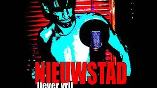 Nieuwstad   Liever Vrij