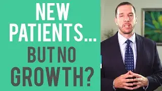 New Patients...But No Growth? | Dental Practice Management Tip!