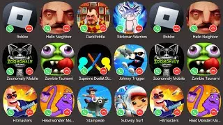 Roblox,Hello Neighbor,Dark Riddle,Stickma Warriors,Zoonomaly Mobile,Zombie Tsunami,Subway Suft...