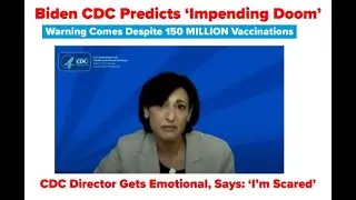 'Impending Doom': Despite Vaccines, CDC Director Presses COVID-19 Panic Button  | CBN News