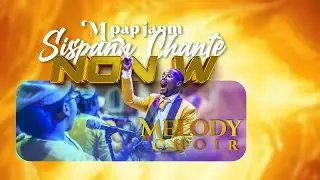 | CONCERT DU 19EM ANNIVERSAIRE MELODY CHOIR | PAP JANM SISPANN CHANTE NON W |