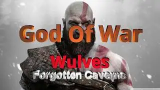 God Of War - Wulves  - Forgotten Caverns
