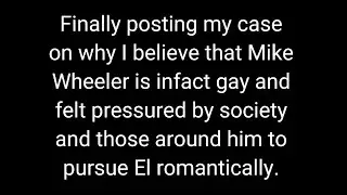 Mike Wheeler is undeniably gay (analysis)