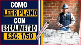 Como Leer Plano Con Escalímetro Escala 1/50 [ Para Principiantes ]