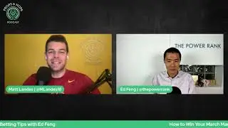 How to Win Your March Madness Pool + NCAA Tournament Betting Tips with Ed Feng