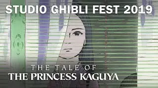 The Tale of The Princess Kaguya - Studio Ghibli Fest 2019 Trailer [In Theaters December 2019]