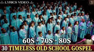 OLD SCHOOL GOSPEL 60S 70S 80S | CLASSIC GOSPEL COLLECTION | BLACK GOSPEL HITS OF ALL TIME