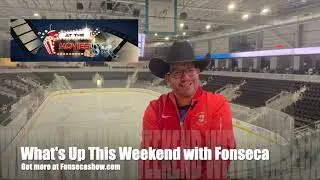 What&rsquo;s Up This Weekend || Fonseca Show
