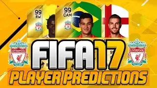 FIFA 17 Liverpool Player Ratings Predictions!! Ft. Coutinho, Henderson & Man&eacute;!!