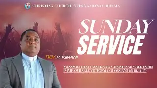 MESSAGE :THAT I MAY KNOW CHRIST; AND WALK IN HIS IMMEASURABLE VICTORY( COLOSSIANS 2:6-10, 14-15)