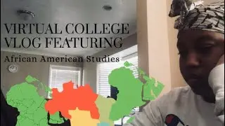 Virtual College Vlog| Ft. Black Ethics|