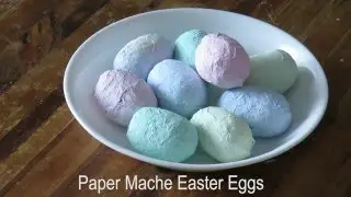 Paper Mache Easter Eggs