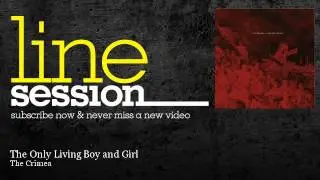 The Crimea - The Only Living Boy and Girl