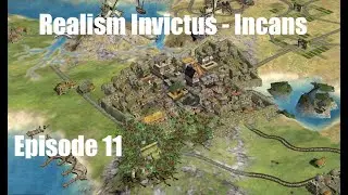 Let's Play Civ4 Realism Invictus - Incans Episode 11