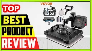 Best VEVOR Combo Heat Press Machine Review