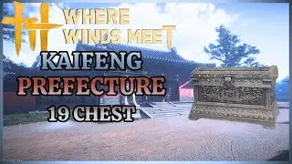 Kaifeng Prefecture - 19 Chest - Where Winds Meet