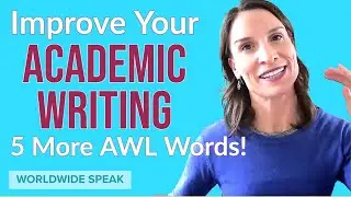 Улучшите свои академические навыки письма | Часть 2 | 5 ВАЖНЕЙШИХ слов из AWL