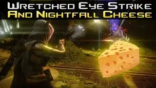 Destiny - Wretched Eye Nightfall Cheese Spot! Easy Strike And Easy Nightfall Rewards