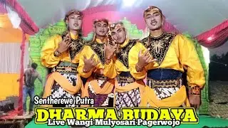 Sentherewe Putra Jaranan DHARMA BUDAYA Live Bpk SUKRAM / YUYUN Wangi Mulyosari - JUWITA AUDIO 