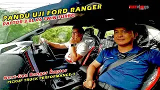 REVIEW AUTOMOTIF | PANDU UJI FORD RANGER RAPTOR 3.0L V6 TWIN TURBO | PART 2