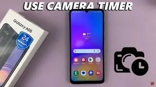 How To Use Camera Timer On Samsung Galaxy A05