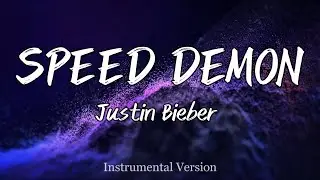 Justin Bieber - SPEED DEMON (Instrumental)