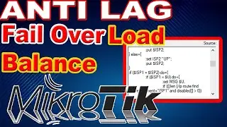 SCRIPT FAILOVER ANTI LAG - LOAD BALANCING MikroTik 2 ISP MODE PCC/ECMP & POLICY BASED ROUTING