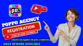 Poppo Agency Registration || Become Poppo Agent || How to Register Your Agency in Poppo Live ||