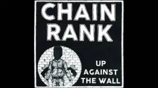 CHAIN RANK - Up Against The Wall [USA - 2015]