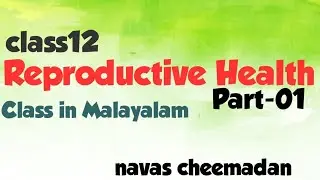 Reproductive Health class 12 in malayalam (Part-1)-Strategies for reproductive health