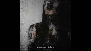 Depressive - Whore (Full EP)