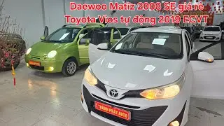 🚙 Daewoo Matiz 2008 SE giá rẻ hơn cả 🛵 🦄 Toyota Vios tự động 2019 ECVT có dv, máy làm | 0913.633.466