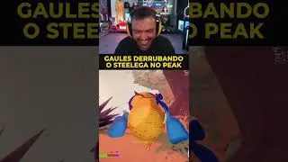 GAULES DERRUBANDO O STEELEGA NO PEAK  #gaules #gaulesclips