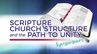12. Dissolution or Revolution by Larry Kirkpatrick - Scripture, Church Structure, & the Path...