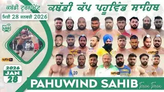 🔴[LIVE] Pahuwind (Tarn Taran) Kabaddi Cup 28 Jan 2026 | Live Today Kabaddi #kabaddi #kabaddicup#LIVE