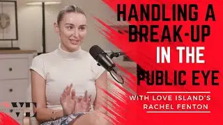 Love Unfiltered - Ex Love Islander Rachel Fenton