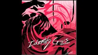 Identity Crisis | TheBlackRibbon