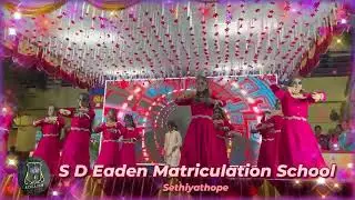 Vibrance 2025 | Annual Day Highlights | S.D. Eaden Sethiyathope
