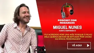 Epis&oacute;dio 76 - Miguel Nunes (Duarte, temporada 4)