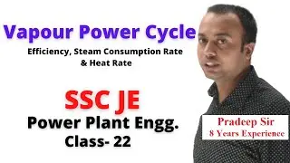 Vapour Power Cycle  Efficiency, Steam Consumption Rate & Heat Rate in Hindi, PPE Classes SSC JE- 22