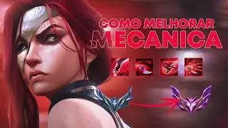 COMO JOGAR BEM MECANICAMENTE DE KATARINA