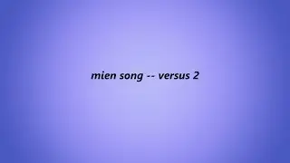 MIEN SONG   VERSUS 2