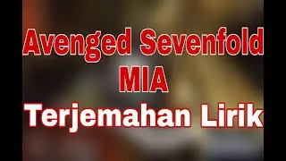 Avenged Sevenfold - MIA (terjemahan lirik)