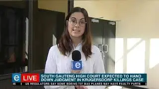 South Gauteng High Court to hand down judgment in the Krugersdorp killings case