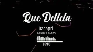 dacapri - que delicia