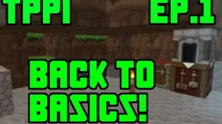 TPPI Ep 1 Back To Basics