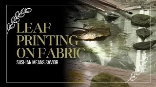 Leaf Printing on Fabric | Calm, Natural & Autumn-Inspired 🍂